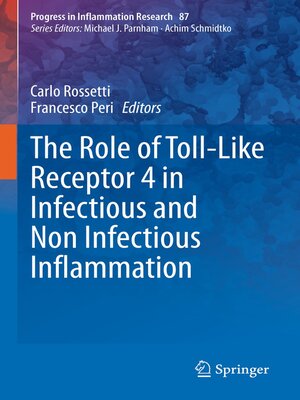 cover image of The Role of Toll-Like Receptor 4 in Infectious and Non Infectious Inflammation